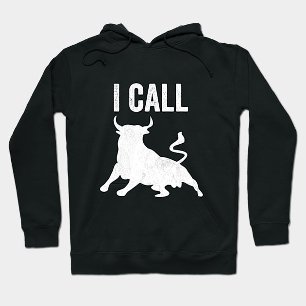 I Call Bull Bullshit Funny Doubt Facts Logic Debate Atheist Funny Gift Hoodie by HuntTreasures